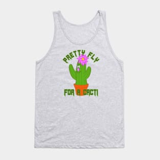 Pretty Fly For A Cacti Tank Top